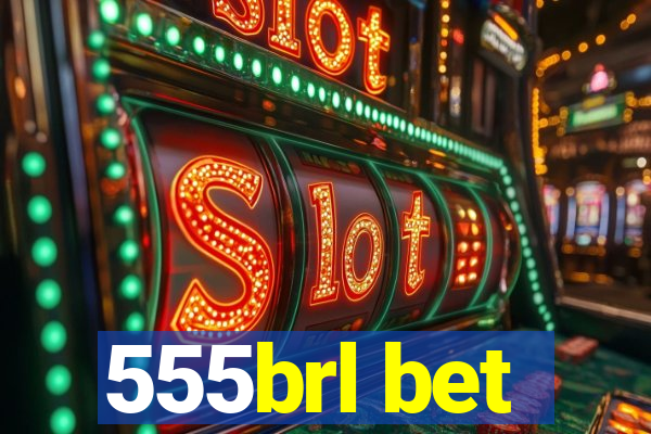 555brl bet